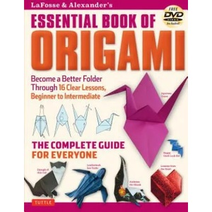 LaFosse & Alexander's Essential Book of Origami | Michael G. LaFosse, Richard L. Alexander (2016)