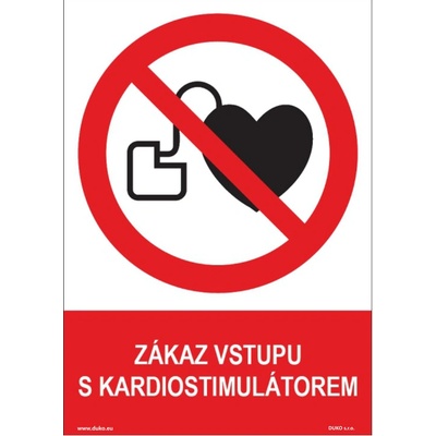 DUKO ZÁKAZ VSTUPU S KARDIOSTIMULÁTOREM Formát: 210 x 297 mm, Materiál: plast 0,5 mm, samolepící vinylová fólie
