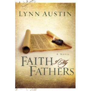 Faith of My Fathers | Lynn Austin (2002)