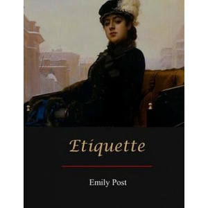 Etiquette | Emily Post (ISBN: 9781548733087)