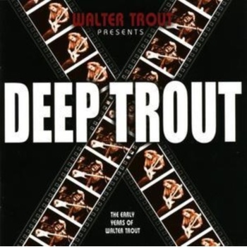 TROUT WALTER: DEEP TROUT CD