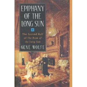 Epiphany of the Long Sun (ISBN: 9780312860721)
