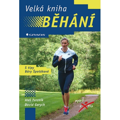 Velká kniha běhání - Aleš Tvrzník, David Gerich
