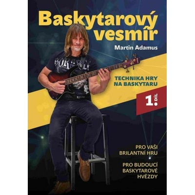 Adamus Baskytarový vesmír Technika hry na baskytaru 1. díl