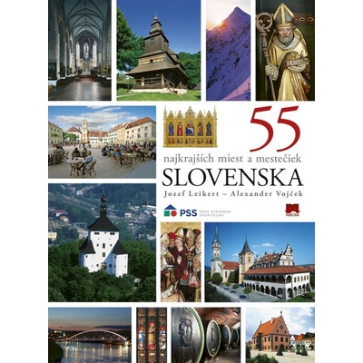 55 najkrajších miest a mestečiek Slovenska - Leikert Jozef, Vojček Alexander