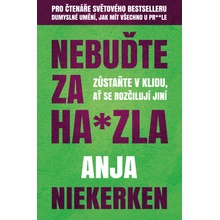 Nebuďte za kreténa