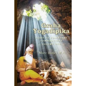 Graha Yogadeepika: Light on Planetary Combinations | Marc Boney (2018)