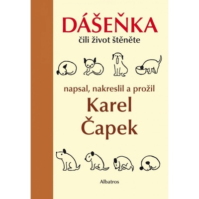 Dášeňka čili život štěněte - 9. vyd. - Karel Čapek