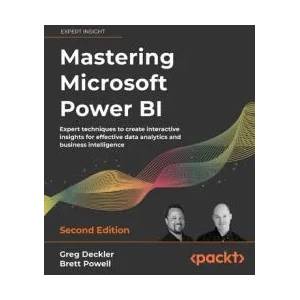 Mastering Microsoft Power BI - Second Edition | Brett Powell (ISBN: 9781801811484)