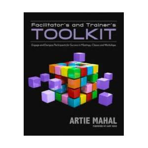 Facilitator's & Trainer's Toolkit | Artie Mahal (2014)