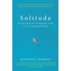 Solitude | Michael Harris (ISBN: 9781847947666)