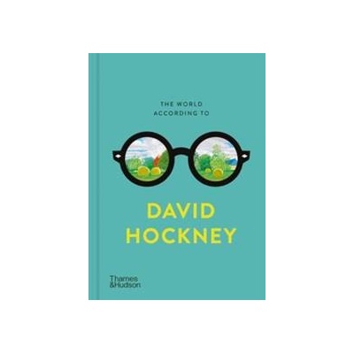 The World According to David Hockney - David Hockney