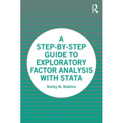 Step-by-Step Guide to Exploratory Factor Analysis with Stata | Marley W. Watkins