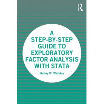 Step-by-Step Guide to Exploratory Factor Analysis with Stata | Marley W. Watkins