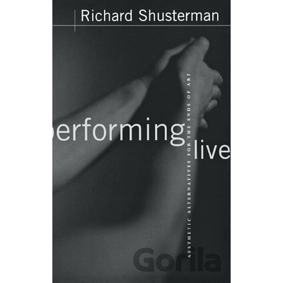 Performing Live - Richard Shusterman