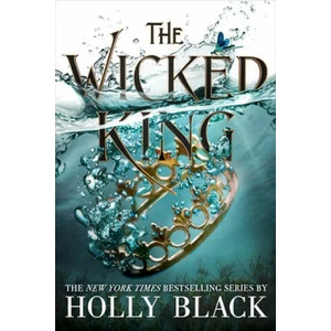 The Wicked King (ISBN: 9780316310321)