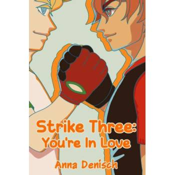 Our Corner Publishing Strike Three | Anna Denisch