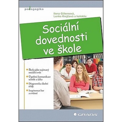 Sociální dovednosti ve škole - Ilona Gillernová
