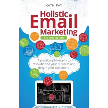 Holistic Email Marketing