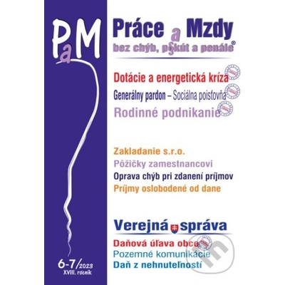 Práce a Mzdy č. 6-7 / 2023 - Dotácie v čase energetickej krízy - Poradca s.r.o.