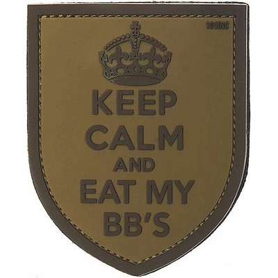 101INC Nášivka 3D KEEP CALM AND EAT MY BB´S