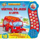 Příběh se zvuky Vše, co jezdí a létá