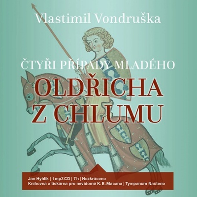 Čtyři případy mladého Oldřicha z Chlumu - Vondruška - Hyhlík Jan