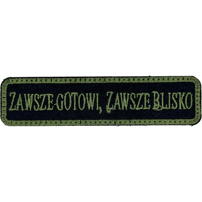 Nášivka „Vždy připraveni, vždy nablízku“ 100 × 25 mm – zelená
