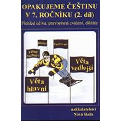 OPAKUJEME ČEŠTINU V 7. ROČNÍKU 2. DÍL