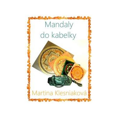 Mandaly do kabelky set Martina Klesniaková