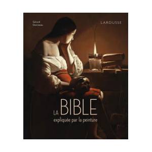 La Bible expliquée par la peinture | Gérard Denizeau (2025)