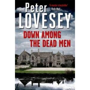Down Among the Dead Men | Peter Lovesey (ISBN: 9780751558890)