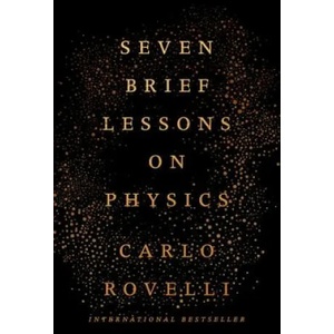 Seven Brief Lessons on Physics | Carlo Rovelli, Simon Carnell, Erica Segre (ISBN: 9780399184413)