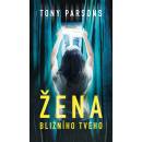 Žena bližního svého - Tony Parsons