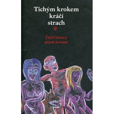 Tichým krokem kráčí strach - Kolektiv autorů