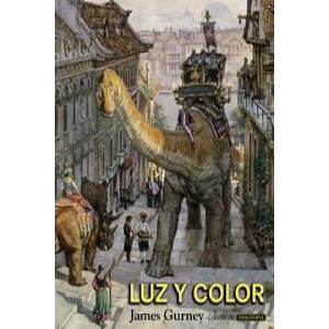 Luz y color | JAMES GURNEY (ISBN: 9788441536722)