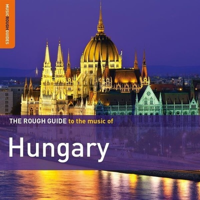 V/A - Rough Guide To Music Of Hungary CD