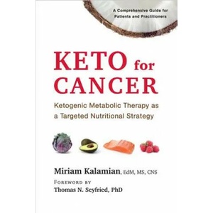 Keto for Cancer (ISBN: 9781603587013)