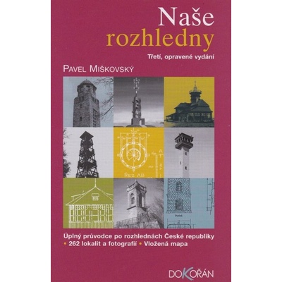 Naše rozhledny Pavel Miškovský