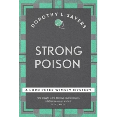 Strong Poison: Lord Peter Wimsey Book 6 - Lord- Dorothy L Sayers
