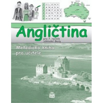 Angličtina pro 7. ročník základní školy - Metodická kniha pro učitele - Zahálková Marie