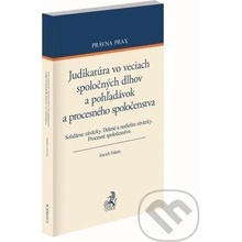 Judikatúra vo veciach spoločných dlhov a pohľadávok a procesného spoločenstva - Imrich Fekete