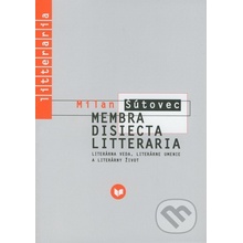 Membra Disiecta Litteraria - Milan Šútovec