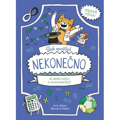 Jak spočítat nekonečno - A další triky z matematiky!