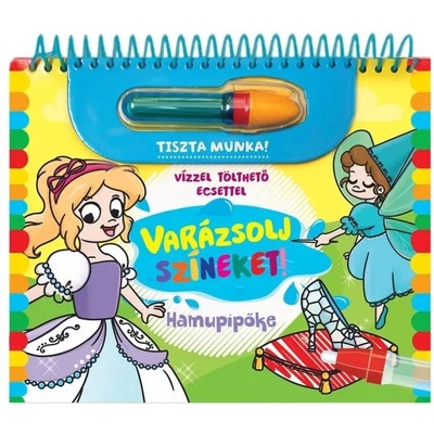 Napraforgó Könyvkiadó Омагьосай цветовете! - Пепеляшка - на унгарски език (9789634836179)