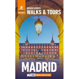 Rough Guides Walks & Tours Madrid: Top 15 Itineraries for Your Trip: Travel Guide with eBook | Rough Guides, Anne Pinder (ISBN: 9781835291726)