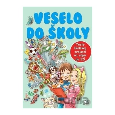 Veselo do školy - Dagmar Grymová, Jana Komárková