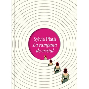 LA CAMPANA DE CRISTAL EDICION ILUSTRADA (2023)