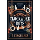 Clockwork Boys - T. Kingfisher