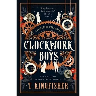 Clockwork Boys - T. Kingfisher